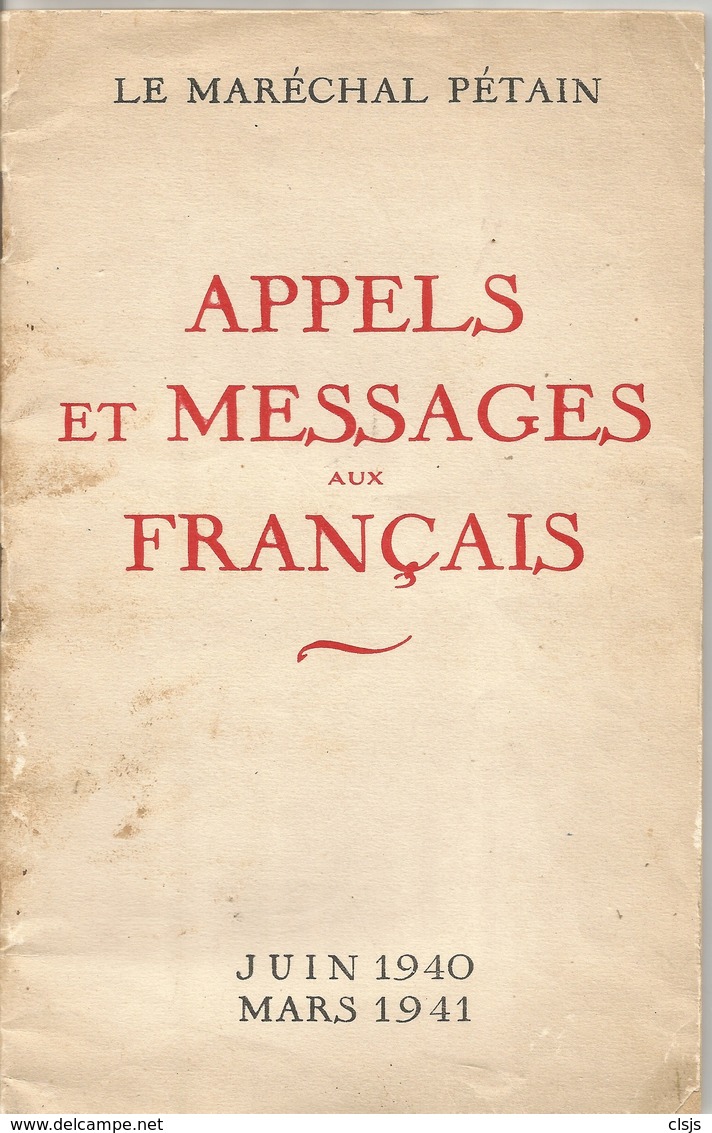 APPELS ET MESSAGES AUX FRANCAIS - JUIN 1940 - MARS 1941. - Other & Unclassified