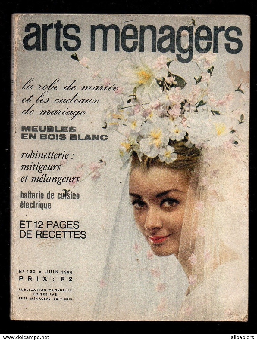 Arts Ménagers N°162 La Robe De Mariée Et Les Cadeaux De Mariage - Meubles En Bois Blanc - Robinetterie Mitigeurs De 1963 - Maison & Décoration