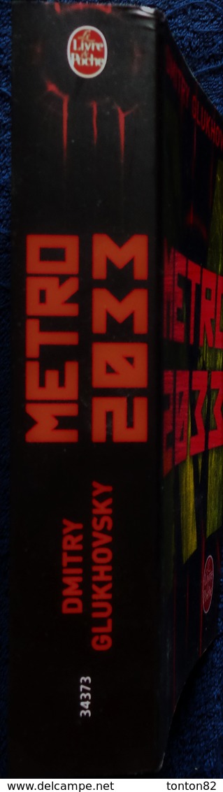 Dmitry Glukhovsky - METRO 2033  - Livre De Poche - N° .34373 - ( 2017 ) . - Action