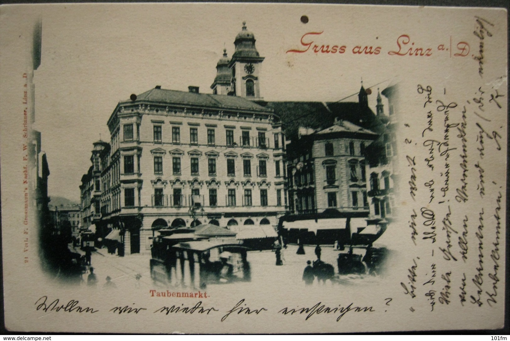 AUSTRIA - GRUSS AUS LINZ , TAUBENBARKT 1899 - Linz