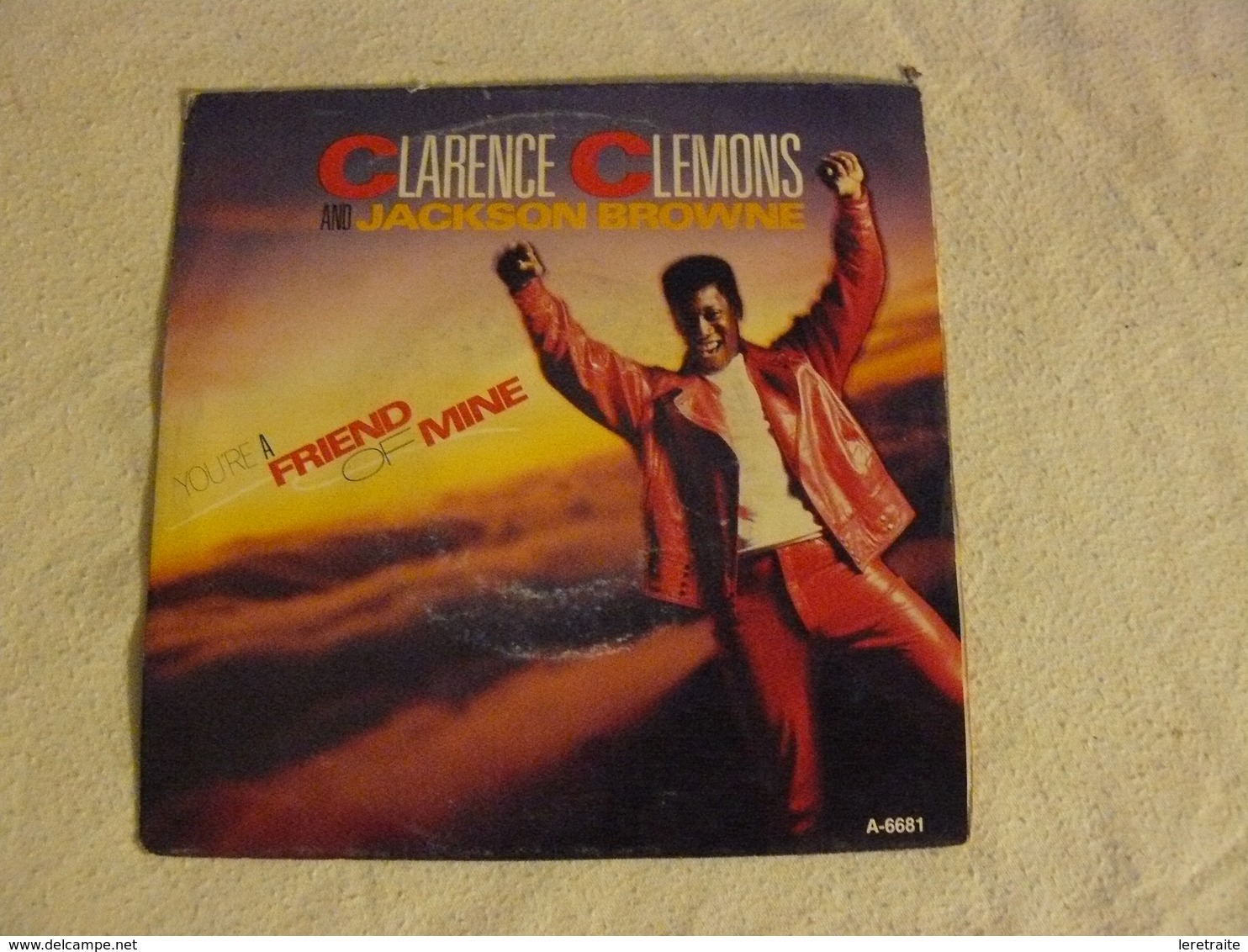 CBSA 6681 CLARENCE CLEMONS And JACKSON BROWNE Your A Friend Of Mine. - Rock