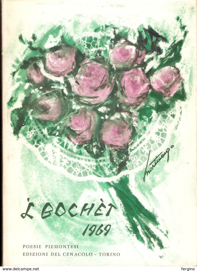 POESIA - 'l BOCHET 1969  (poesie Piemontesi Con Copertina Di Franco Martinengo) - Poetry