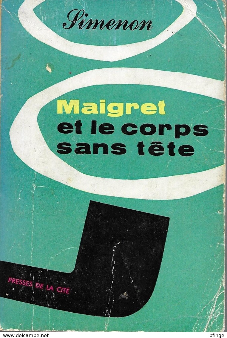 Maigret Et Le Corps Sans Tête Par Georges Simenon -  Presses De La Cité, 1955 - Simenon