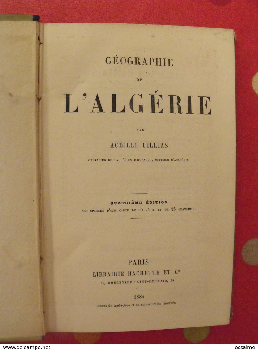 Géographie De L'Algérie. Joanne. Fillias.  Hachette. 1884. 23 Gravures + Carte Dépliable - 1801-1900
