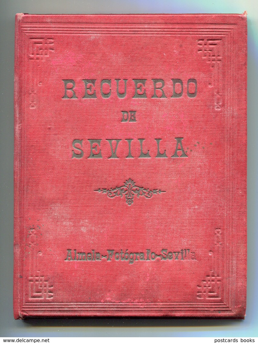 Livro Con 12 Fotografias RECUERDO De SEVILLA Almela Fotografo ESPANA. BOOK With Set Of 12 Old Real Photos SEPIA Spain - Anciennes (Av. 1900)