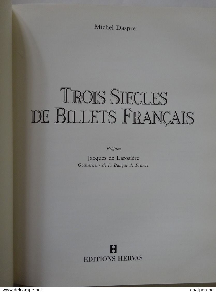 MONNAIE & BILLETS LIVRE " TROIS SIÈCLES DE BILLETS FRANÇAIS " EDIT. HERVAS 1990 AUTEUR MICHEL DASPRE - Livres & Logiciels