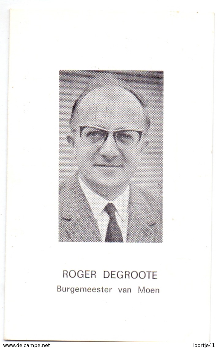 Devotie - Doodsprentje Overlijden - Burgemeester Moen Roger Degroote - Deerlijk 1927 - Moen 1971 - Obituary Notices