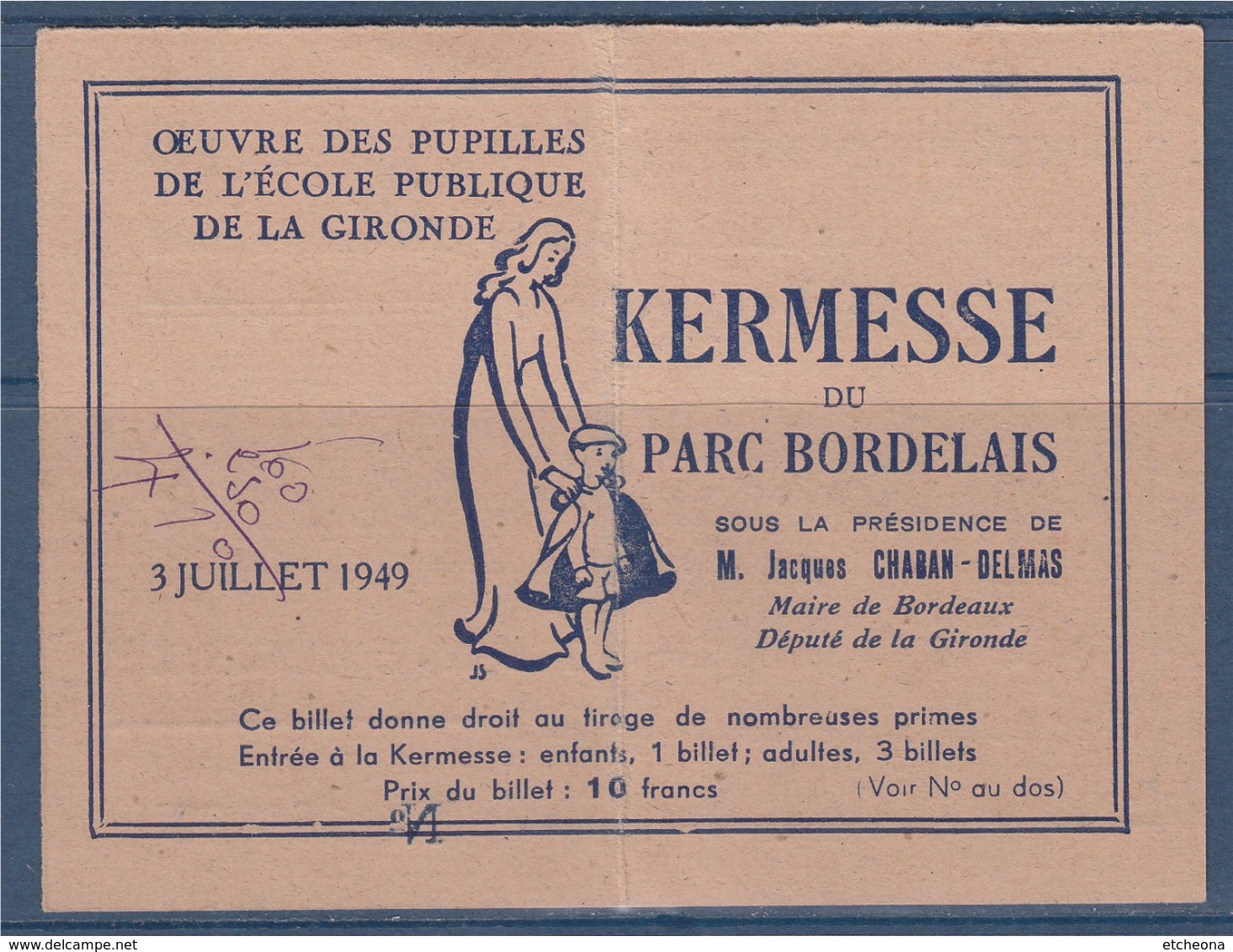 =Tickets Entrée Et Droit Au Tirage De Nombreuses Primes Kermesse Oeuvre Des Pupilles De L'Ecole Publique De Gironde 1949 - Tickets D'entrée