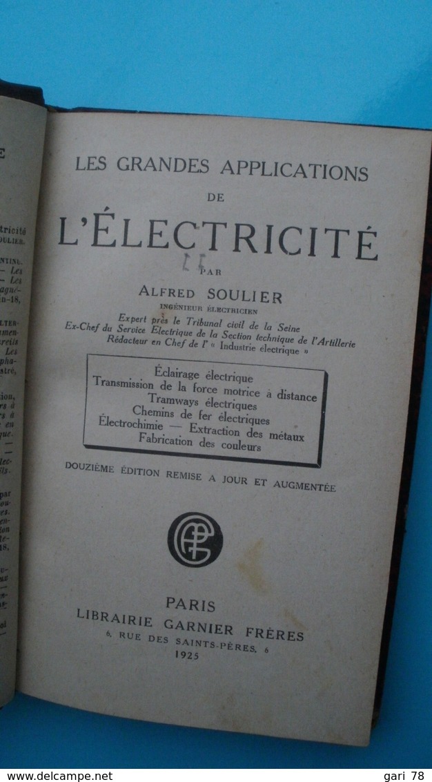 Livre Relié Alfred SOULIER Les Grandes Applications De L'électricité - 1925 - Bricolage / Technique