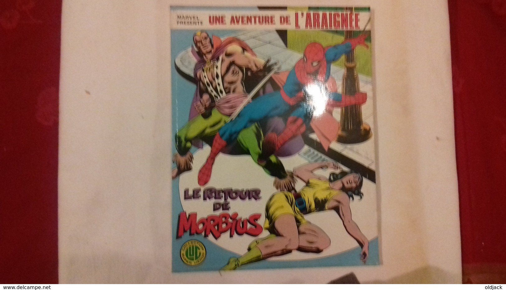 L’ARAIGNÉE N° 4 (une Aventure De Spiderman) Le Retour De MORBIUS.LUG 1978.(fin Ray5) - Spiderman