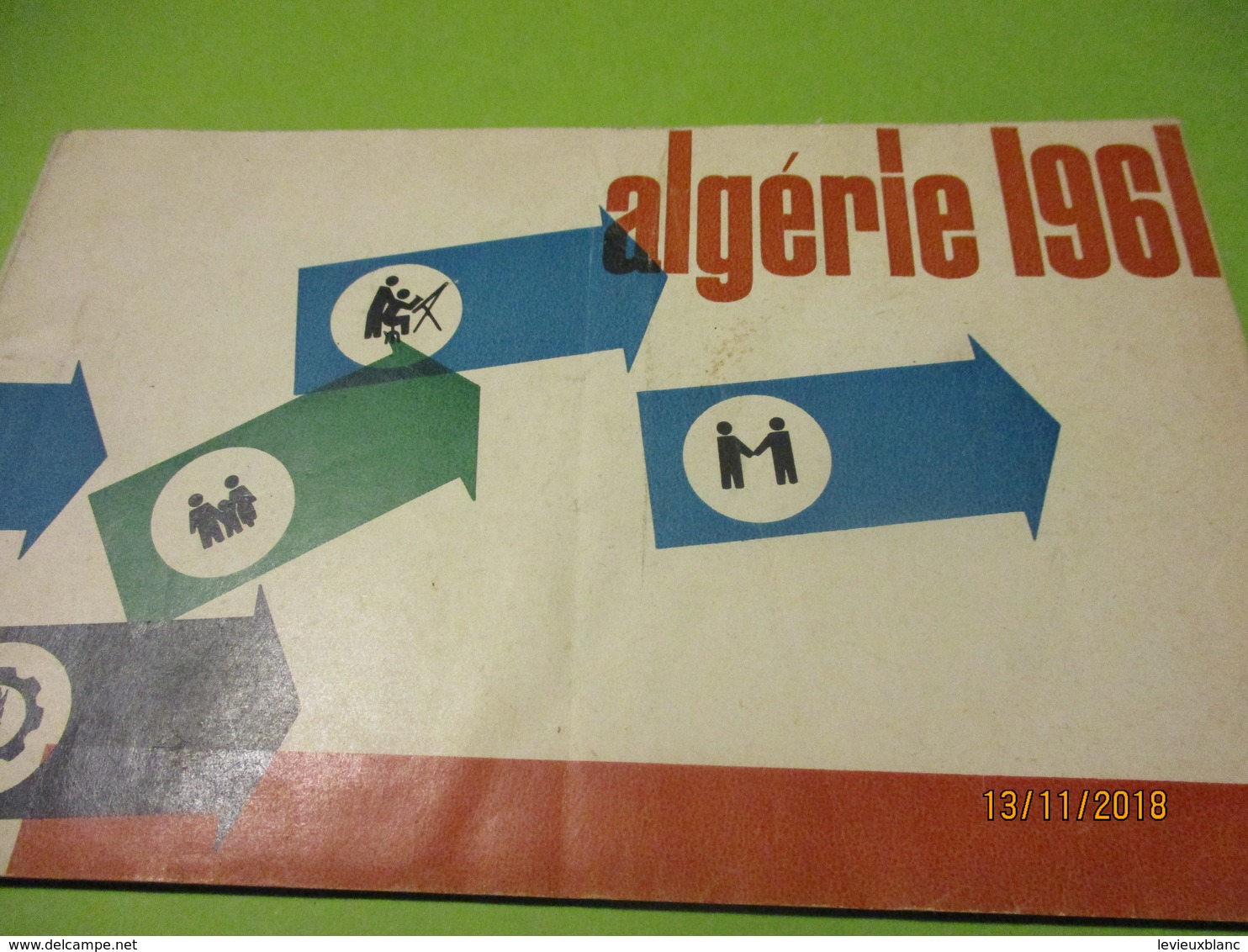 Guerre D'Algérie/ Fascicule " ALGERIE 1961"/ L’après Référendum D'autodétermination Du 8 Janvier 61/ 1961  VPN165 - Documents