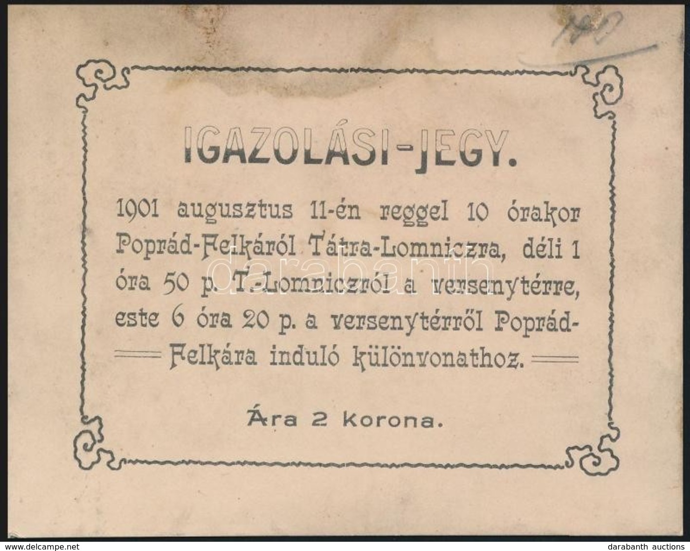 1901 Igazolási Jegy, Poprád Felkáról Tátra-Lomnicra Közlekedő Különvonathoz - Non Classificati