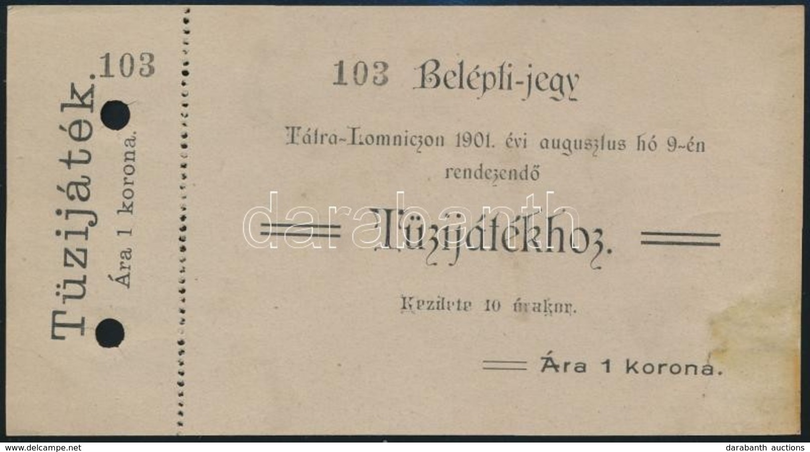 1901 Tátralomnic Belépőjegy Az Augusztus 9-én Rendezendő Tüzijátékhoz - Ohne Zuordnung