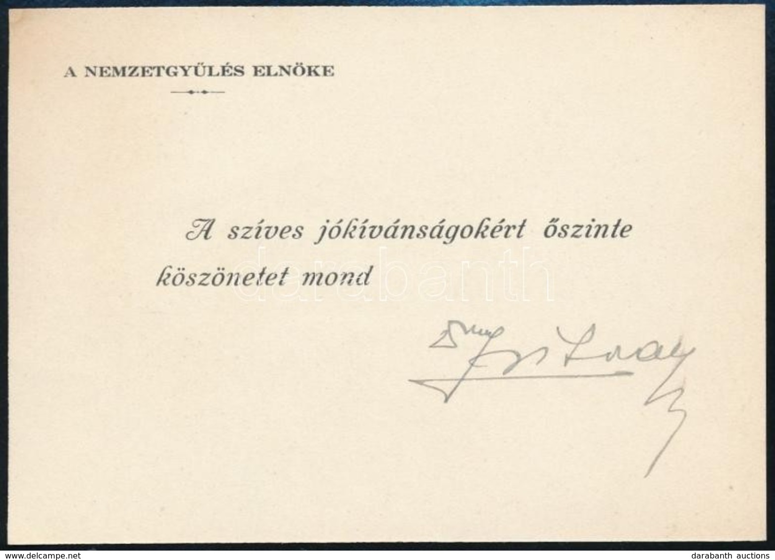 Zsitvay Tibor (1884-1969): Ügyvéd, Igazságügyi Miniszter, A Nemzetgyűlés Elnökének Aláírása üdvözlő Kártyán - Autres & Non Classés