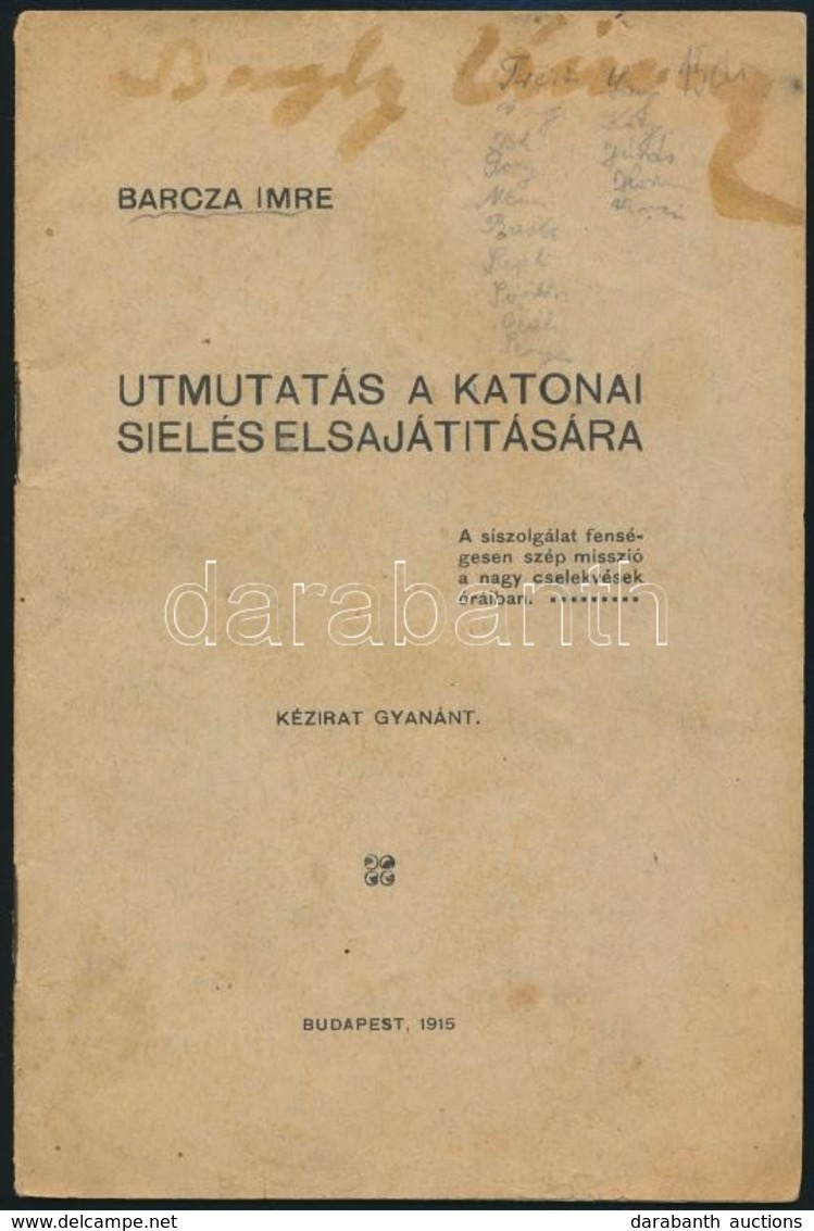 1915 Barcza Imre: Útmutatás A Katonai Síelés Elsajátítására, 12 P. - Non Classificati