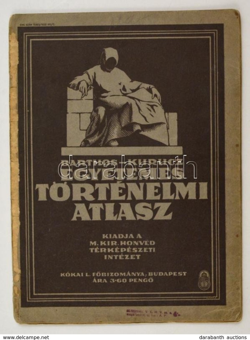 1932 Barthos-Kurucz: Történelmi Atlasz Polgári Iskolák Számár. Bp., M. Kir. Honvéd Térképészeti Intézet, 29 P - Otros & Sin Clasificación