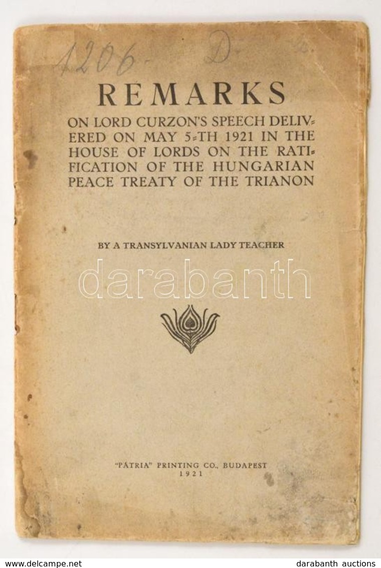 1921 Remarks On Lord Curzon's Speech Delivered On May 5th 1921 In The House Of Lords On The Ratification Of The Hungaria - Non Classificati