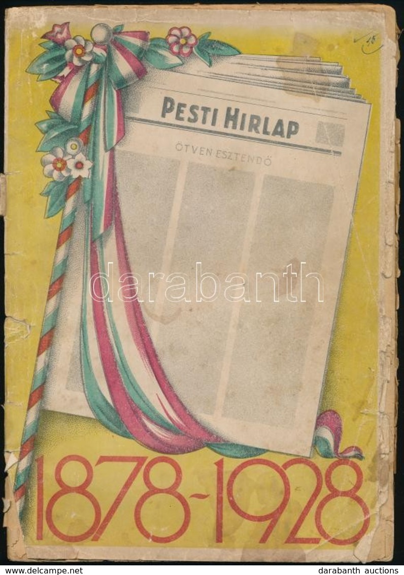 1928 Az 50 éves Pesti Hirlap Jubileumi Emlékkönyve 1878-1928. 1928. XII. 25. Bp., 1928, Légrády-Testvérek, 144 P. Szöveg - Unclassified