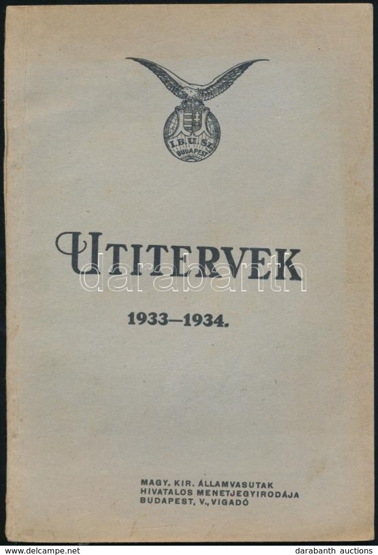 1933-34 IBUSZ útitervek, Kiadja A Magyar Királyi Államvasutak Hivatalos Menetjegyirodája, 114p - Non Classificati