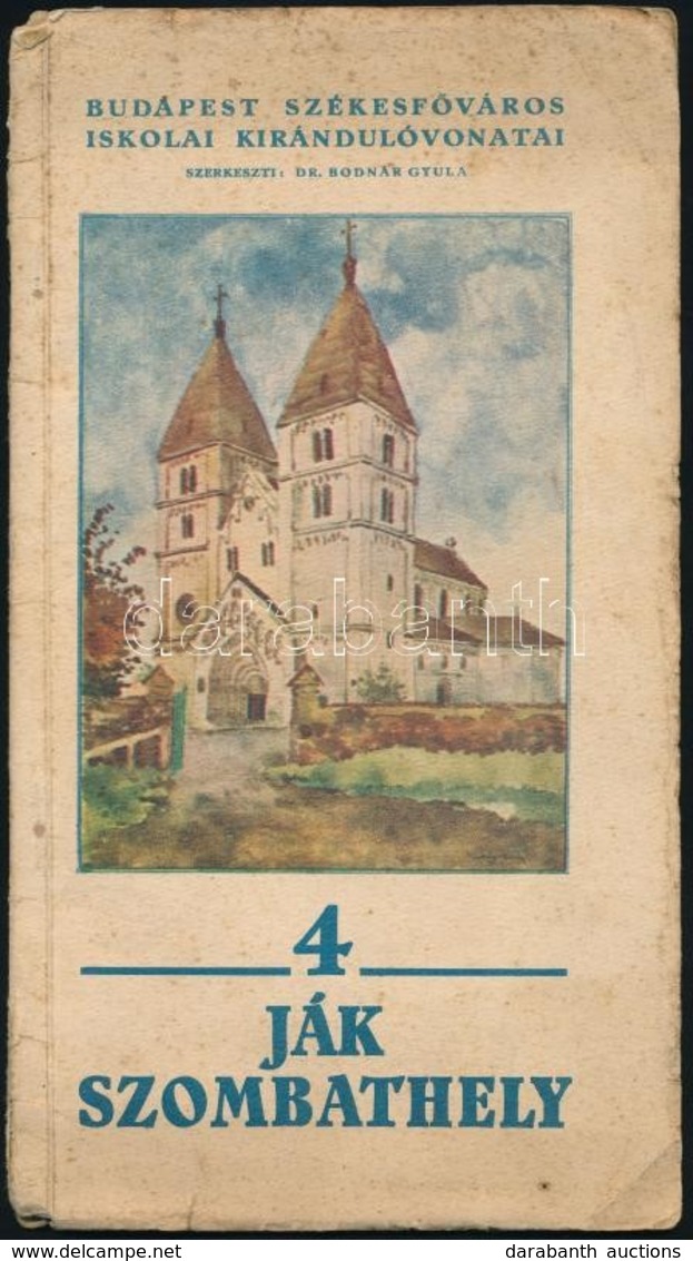 Ják, Szombathely. Budapest Székesfőváros Iskolai Kirándulóvonatai. 4. Szerk.: Bodnár Gyula.
Bp. 1935. (Budapest Székesfő - Non Classificati