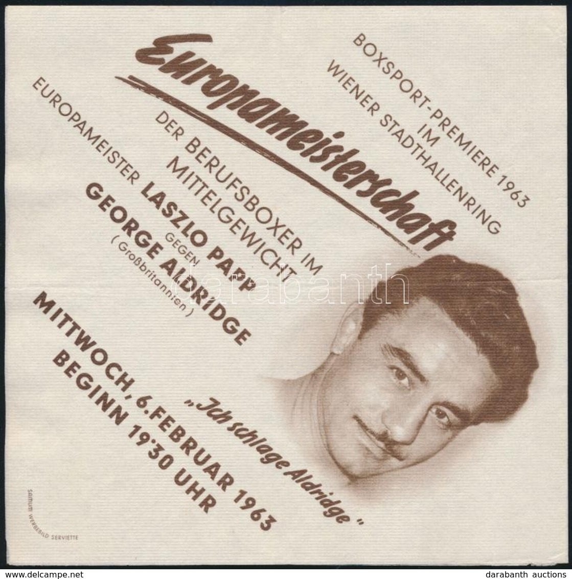 1963 Papp Laci és George Alridge Európa Bajnoki Boxmérkőzés Reklám Szalvétája. A Meccset Papp Laci Technikai KO-val Nyer - Non Classificati