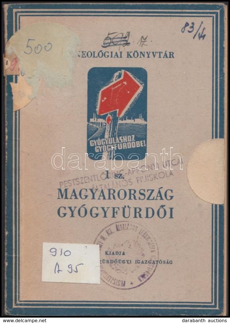 Magyarország Gyógyfürdői. Kiadja A Fürdőügyi Igazgatóság Bp., 1949. 64p. - Ohne Zuordnung