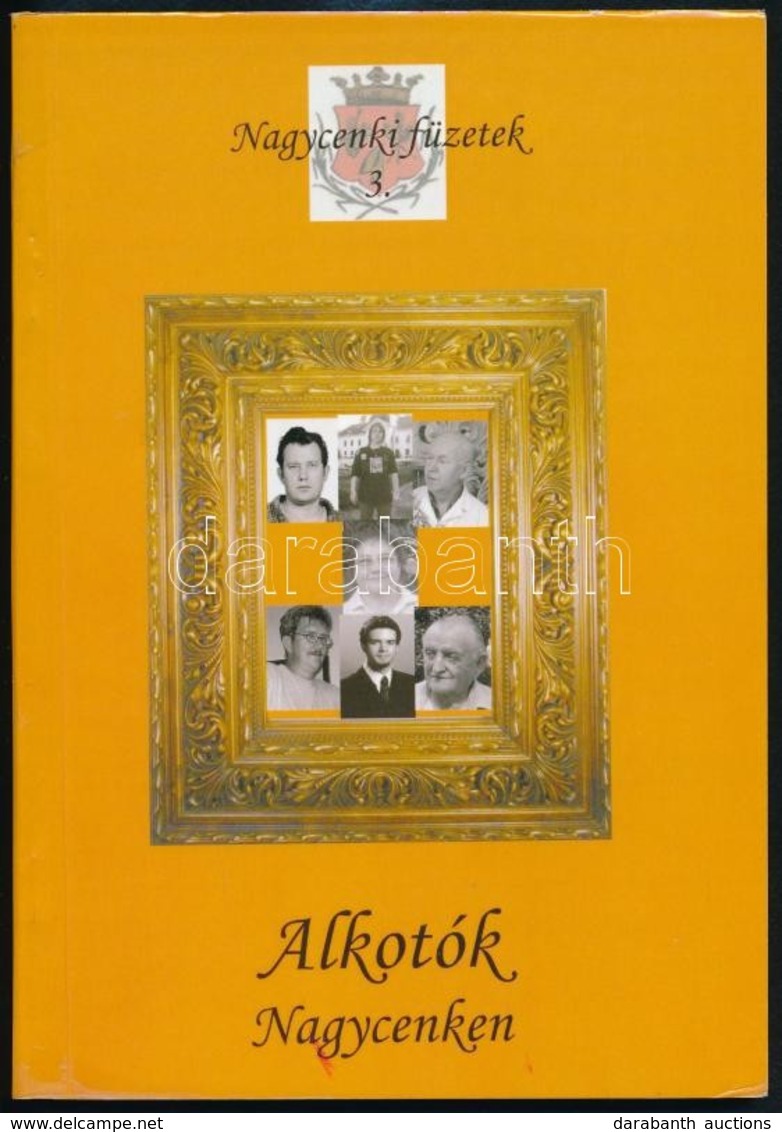 Alkotók Nagycenken. Szerk.: Szabó Attila. A Nagycenki Képzőművészek Fejezetet írta és Szerkesztette: Magyar Balázs. Nagy - Non Classés
