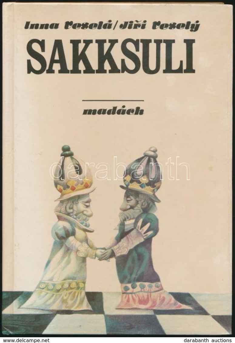 Inna Veslá- Jirí Vesely: Sakksuli. Fordította Ozsvald Árpád. Illusztrálta Karel Franta. Bp.-Pozsony, 1984, Móra-Madách.  - Non Classificati