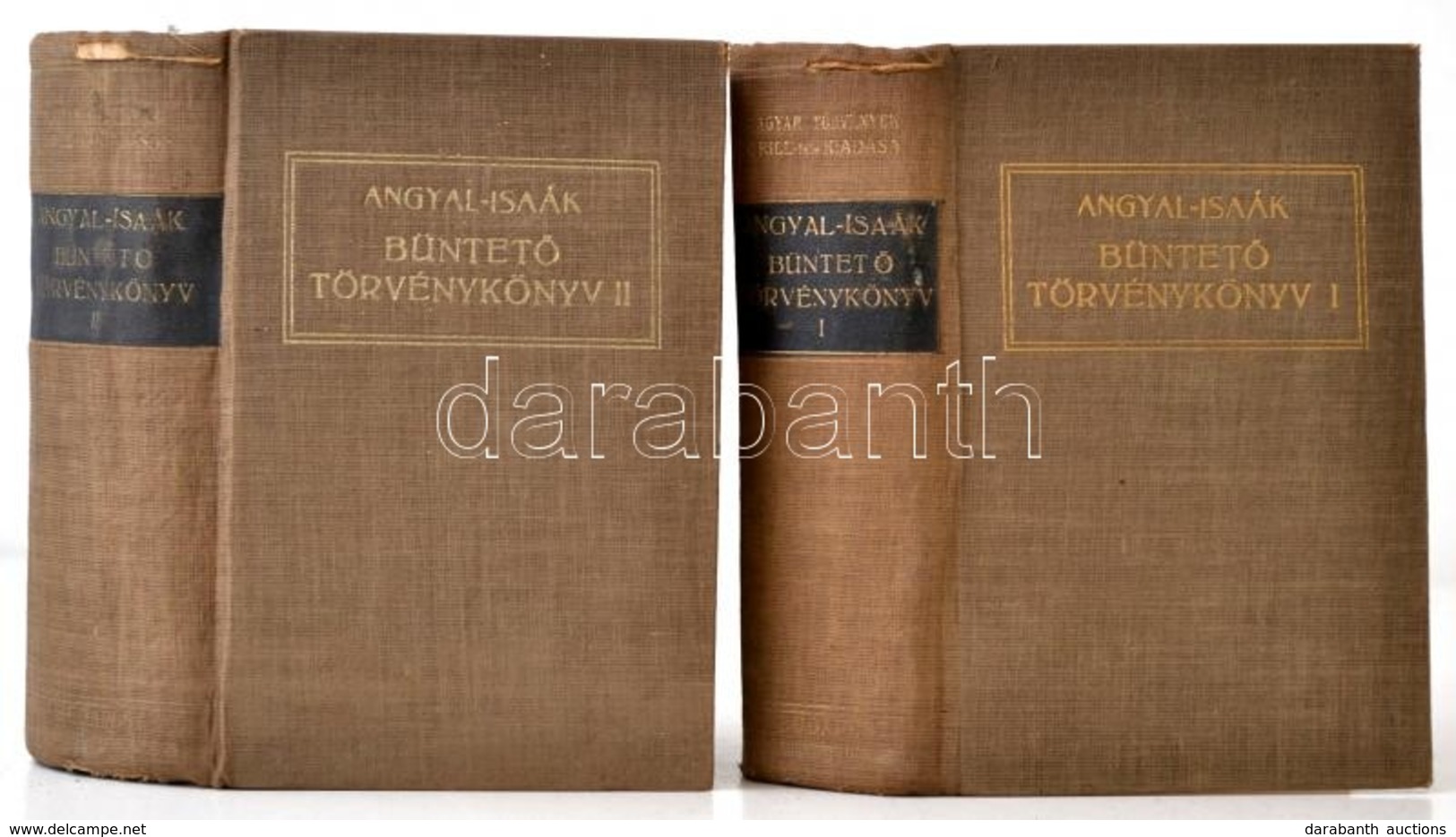 Dr. Angyal Pál - Dr. Isaák Gyula: Büntető Törvénykönyv I-II. Kötet. Bp., 1941, Grill. IV. Kiadás. Kiadói Egészvászon-köt - Non Classés