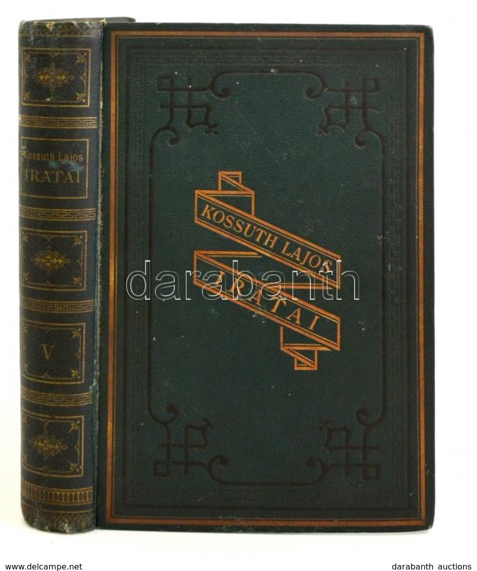 Kossuth Lajos Iratai. V. Kötet: Történelmi Tanulmányok. Első Rész: 1860-1863. (Magyar ügyek.) Második Rész: 1863. (Lengy - Unclassified