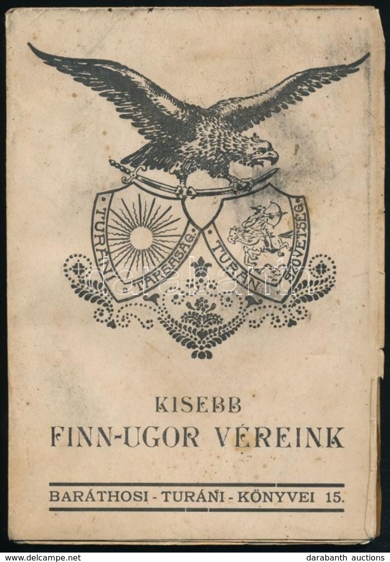 Balogh Benedek, Barátosi - Baráthosi Turáni Könyvei. 15. Köt. Kisebb Finn-ugor Véreink. - Non Classificati