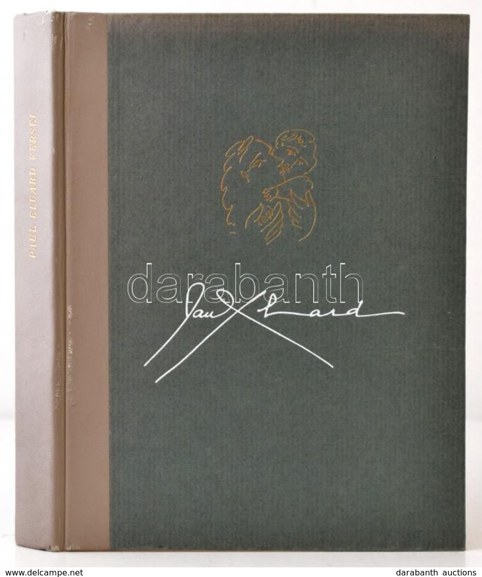 Paul Eluard Versei. Picasso és Matisse Rajzaival. Fordította: Illyés Gyula, Rónay György, Somlyó György. A Bevezető Tanu - Non Classificati