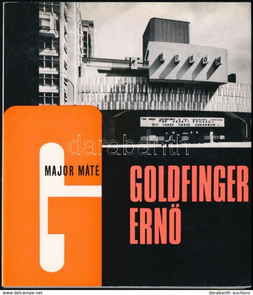 Major Máté: Goldfinger Ernő. Architektúra. Bp., 1973, Akadémiai Kiadó. Gazdag Fekete-fehér Képanyaggal. Kiadói Nylon-köt - Sin Clasificación