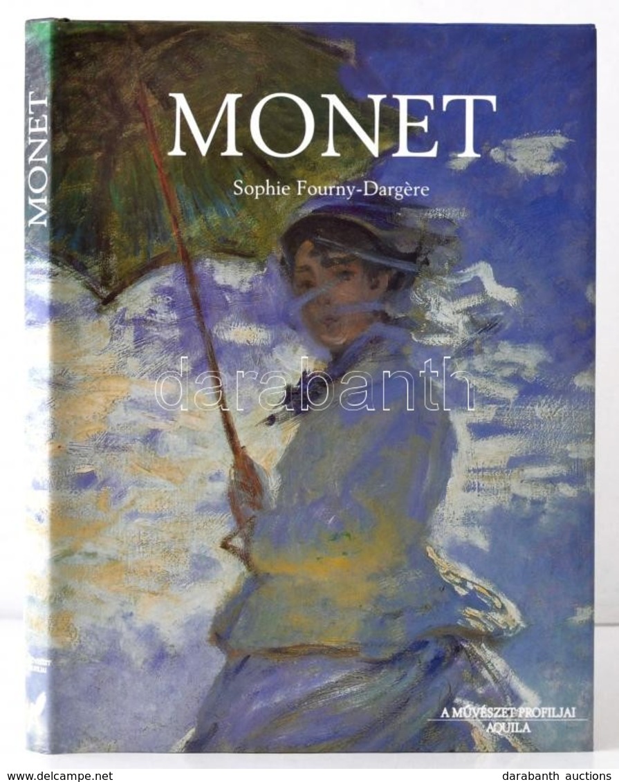 Sophie Fourny-Dargére: Monet. Fordította: Legány Zsófia. Bp.,2006,Aquila. Kiadói Kartonált Papírkötés, Kiadói Papír Védő - Sin Clasificación