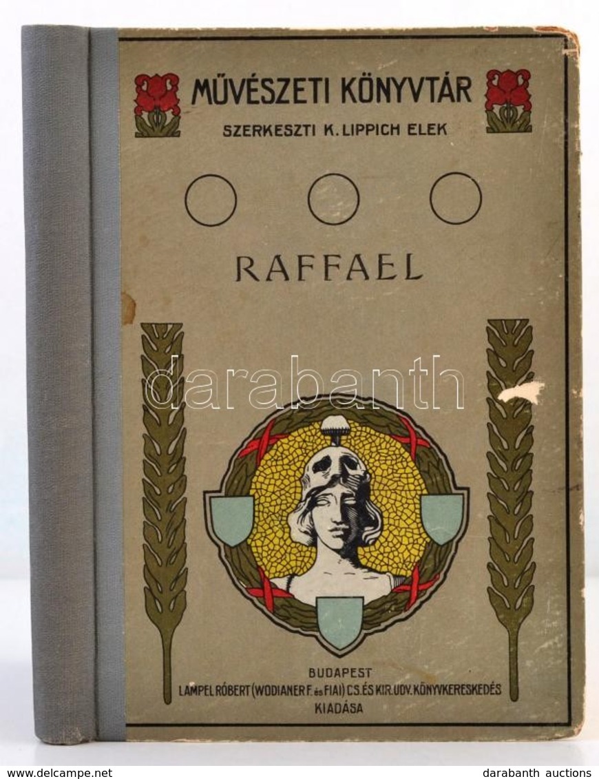 Wollanka József: Raffael. Művészeti Könyvtár. Bp., 1906, Lampel Róbert (Wodianer F. és Fiai.)
Kiadói Illusztrált Papírkö - Non Classificati