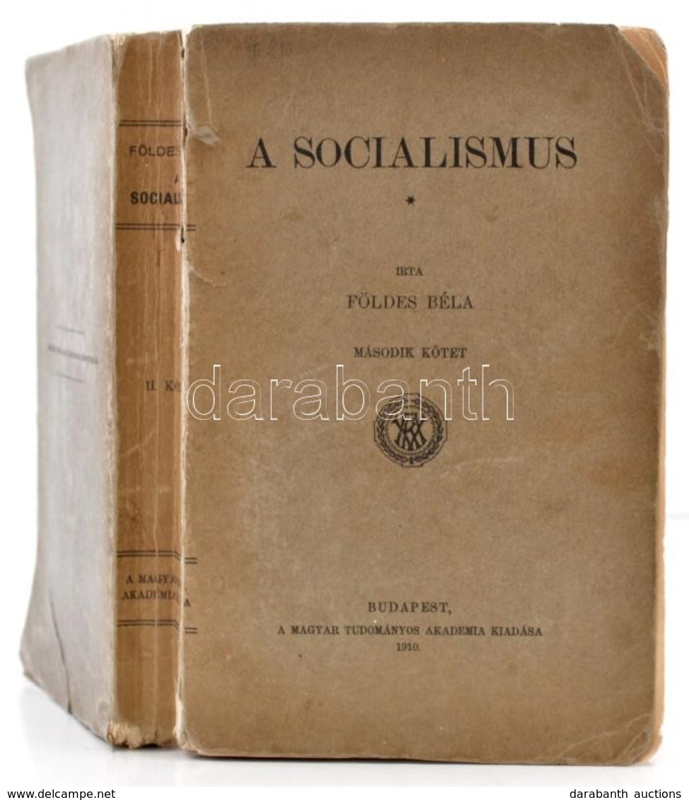 Földes Béla: A Socialimsus II. Kötet. Bp.,1910, MTA, (Hornyánszky V.), 517+2 P. Kiadói Papírkötés, Szakadt Borítóval. - Sin Clasificación