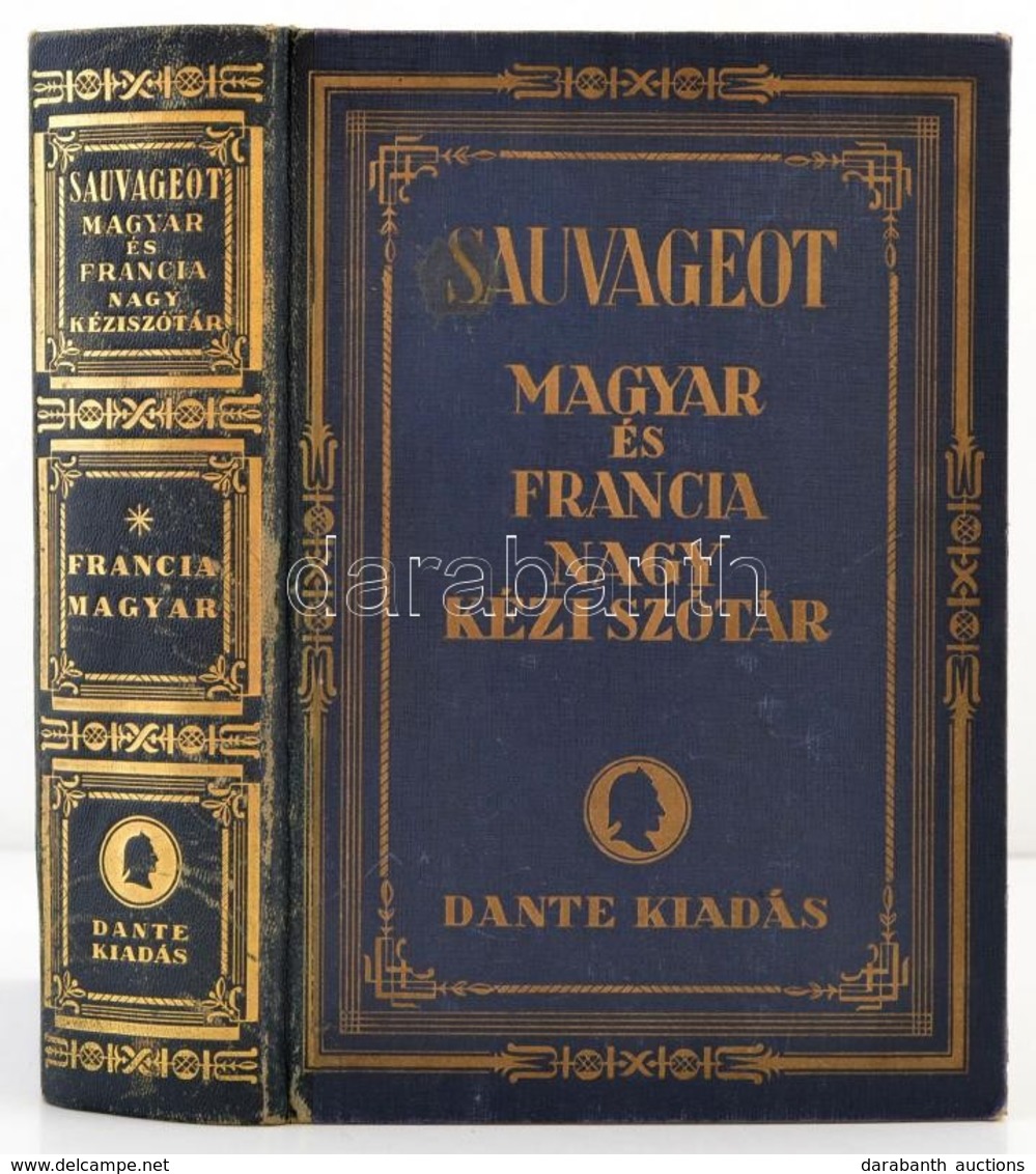 Francia-magyar és Magyar-francia Nagy Kéziszótár. Francia-magyar Rész. Szerk.: Sauvageot Aurélien. Bp.,é.n., Dante. Fran - Non Classificati