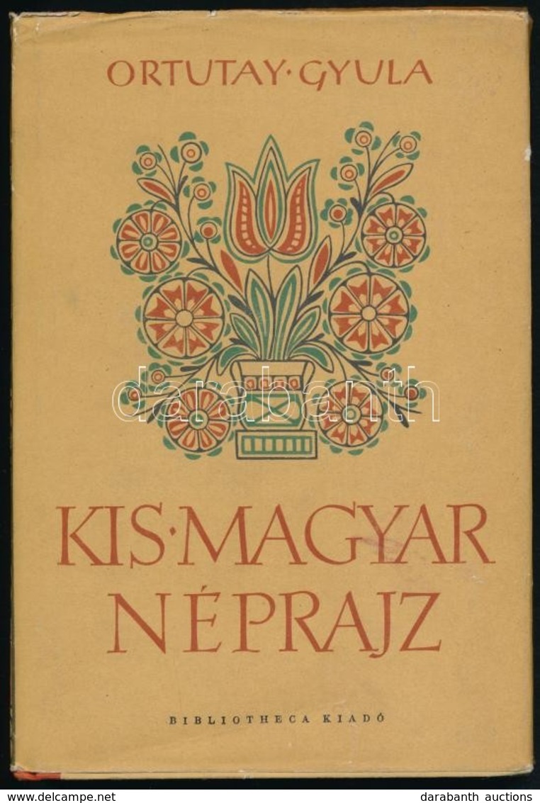 Ortutay Gyula: Kis Magyar Néprajz. Bp.,1958,Bibliotheca Kiadó. Harmadik, Bővített és Javított Kiadás. Kiadói Félvászon-k - Non Classificati