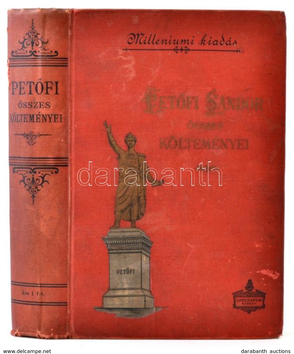 Petőfi Sándor összes Költeményei. Eredeti Kéziratok és Kiadások Alapján Megjavított új Népies Kiadás Egy Kötetben. Bp.,( - Non Classificati