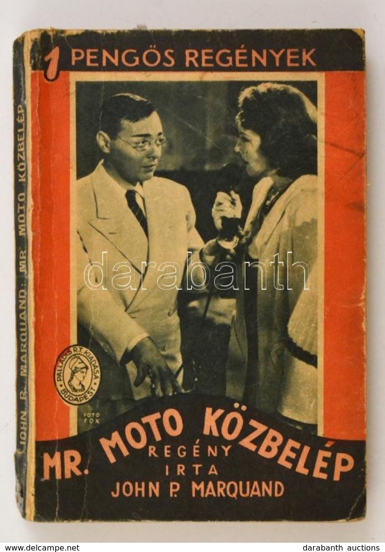 Marquand, John P.: Mr. Moto Közbelép. Bp., é. N., Palladis. Papírkötésben, Jó állapotban. - Non Classificati