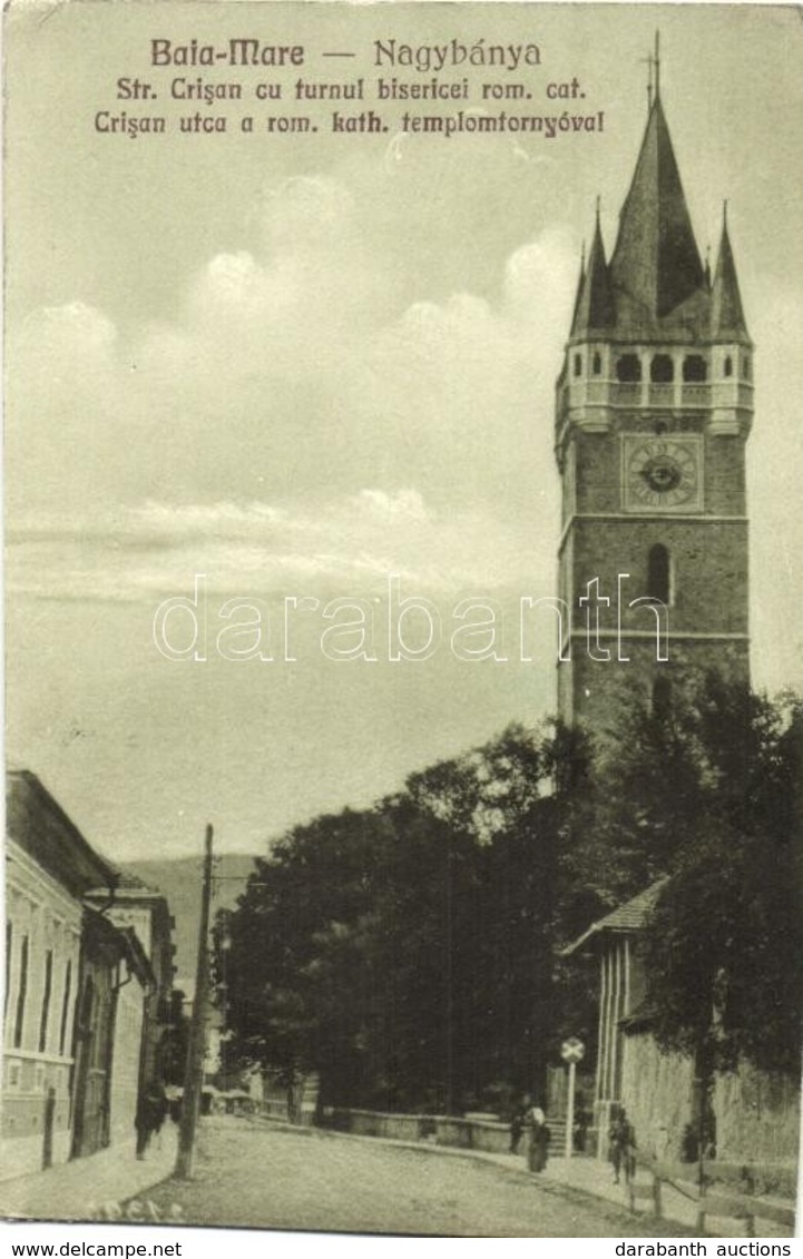 T2/T3 Nagybánya, Baia-Mare; Crisan Utca, Római Katolikus Templomtorony / Street, Church Tower (EK) - Unclassified