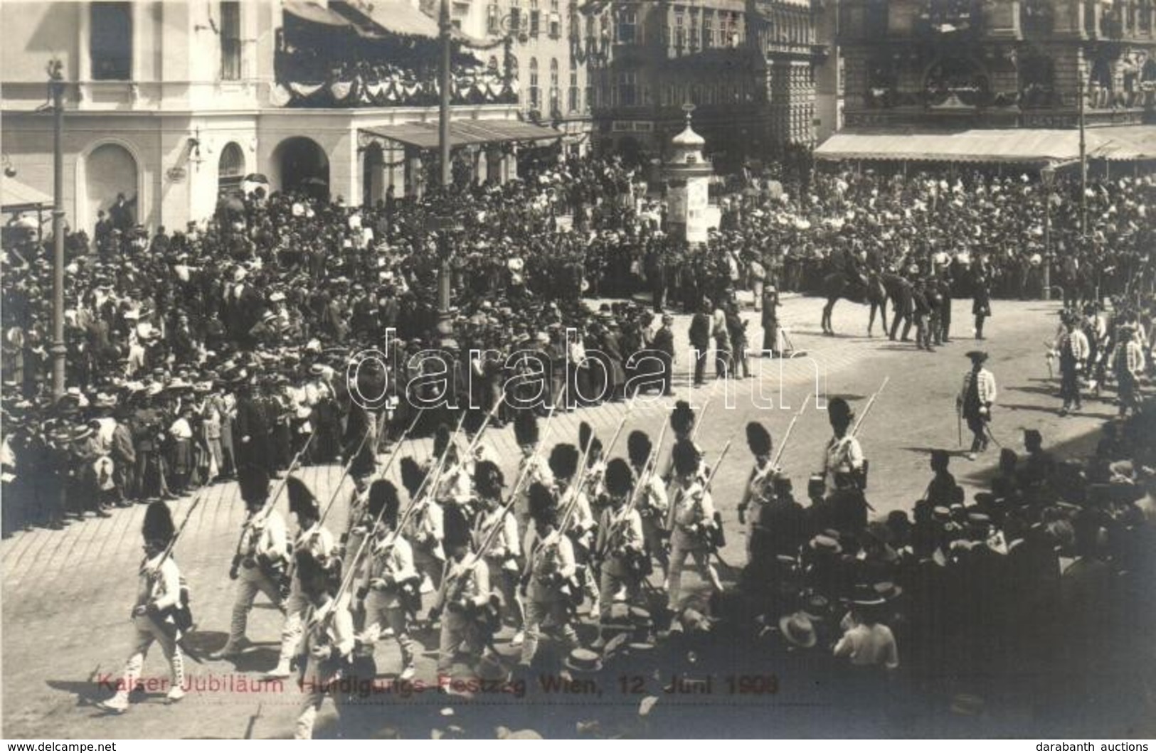 ** T1/T2 1908 Vienna, Wien; Kaiser-Jubilaum Huldigungs Festzug / Emperor Franz Joseph's Anniversary Parade, Soliders In  - Non Classificati