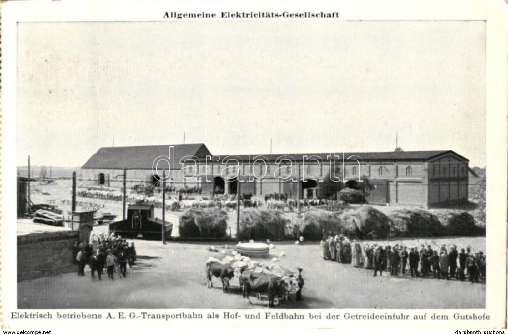 T2 Allgemeine Elektricitäts-Gesellschaft, Elektrisch Betriebene A.E.G.-Transportbahn Als Hof- Und Feldbahn Bei Der Getre - Sin Clasificación