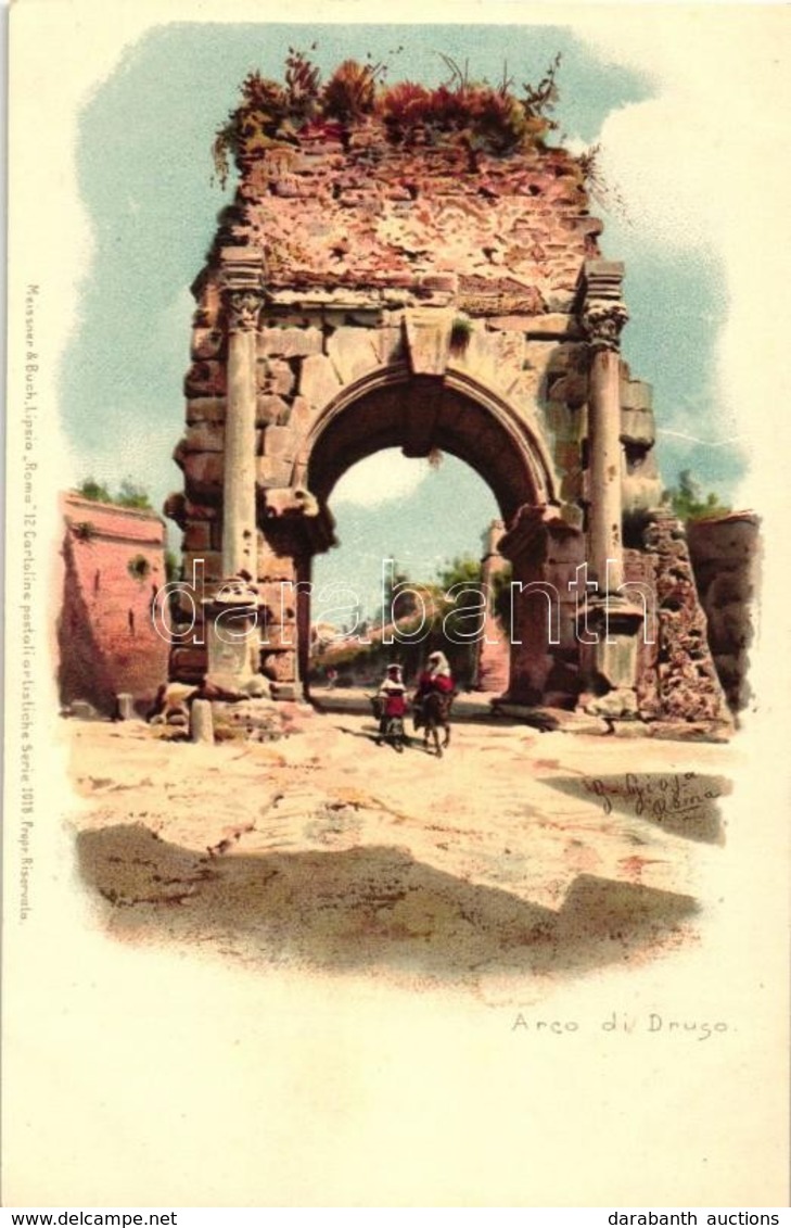 ** T1/T2 Rome, Roma; Arco Di Drugo / Arch Of Drusus, Meissner & Buch Künstler-Postkarten Serie 1018, Litho S: G. Gioja - Unclassified