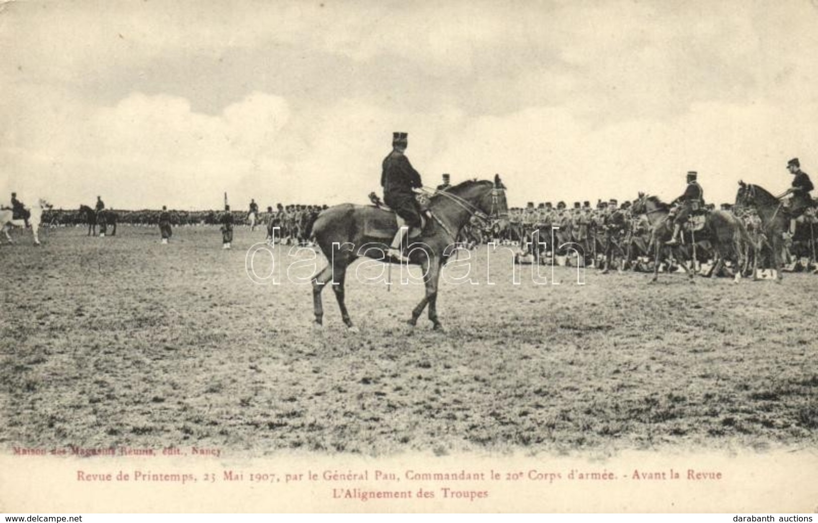 ** T2/T3 'Revue De Printemps, 23 Mai 1907, Par Le Général Pau, Commandant Le 20e Corps D'armée - Avant La Revue - L'Alig - Non Classificati