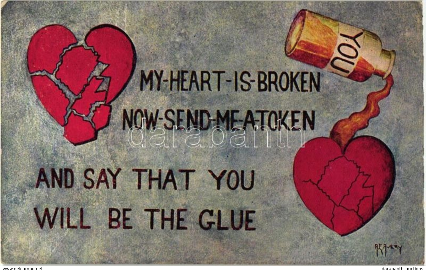 * T2/T3 My Heart Is Broken Now Send Me A Token, And Say That You Will Be The Glue / Love Greeting Card S: R. E. Avery (E - Sin Clasificación