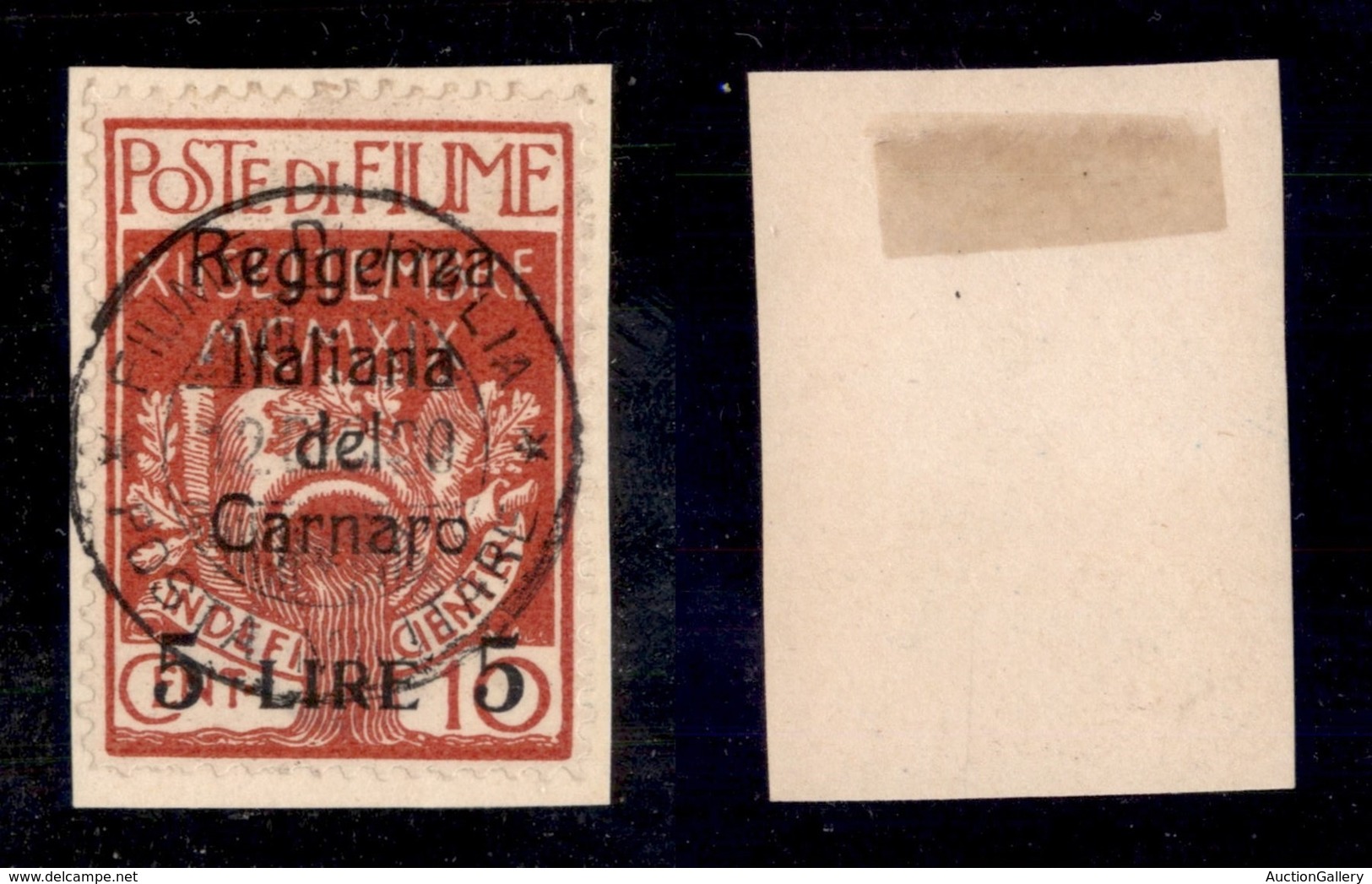 OCCUPAZIONI - FIUME - 1920 - 5 Lire Su 10 Cent Reggenza Del Carnaro (145) Usato Su Frammento - Molto Bello - Cert. AG (3 - Fiume