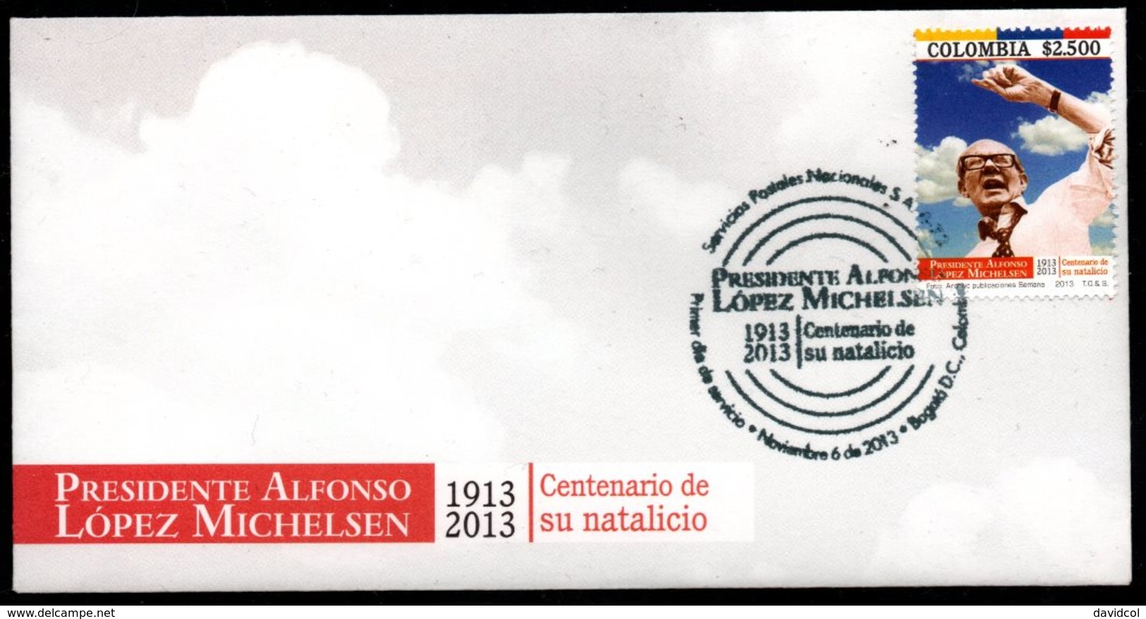 COLOMBIA- KOLUMBIEN- 2013.  FDC/SPD. PRESIDENT ALFONSO LOPEZ MICHELSEN 1913-2013 - Colombia