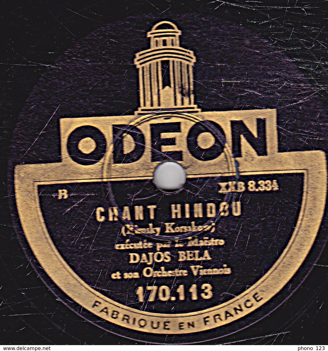 78 Trs - 30 Cm - état B - DAJOS BELA -  VALSE TRISTE - CHANT HINDOU - 78 Rpm - Schellackplatten