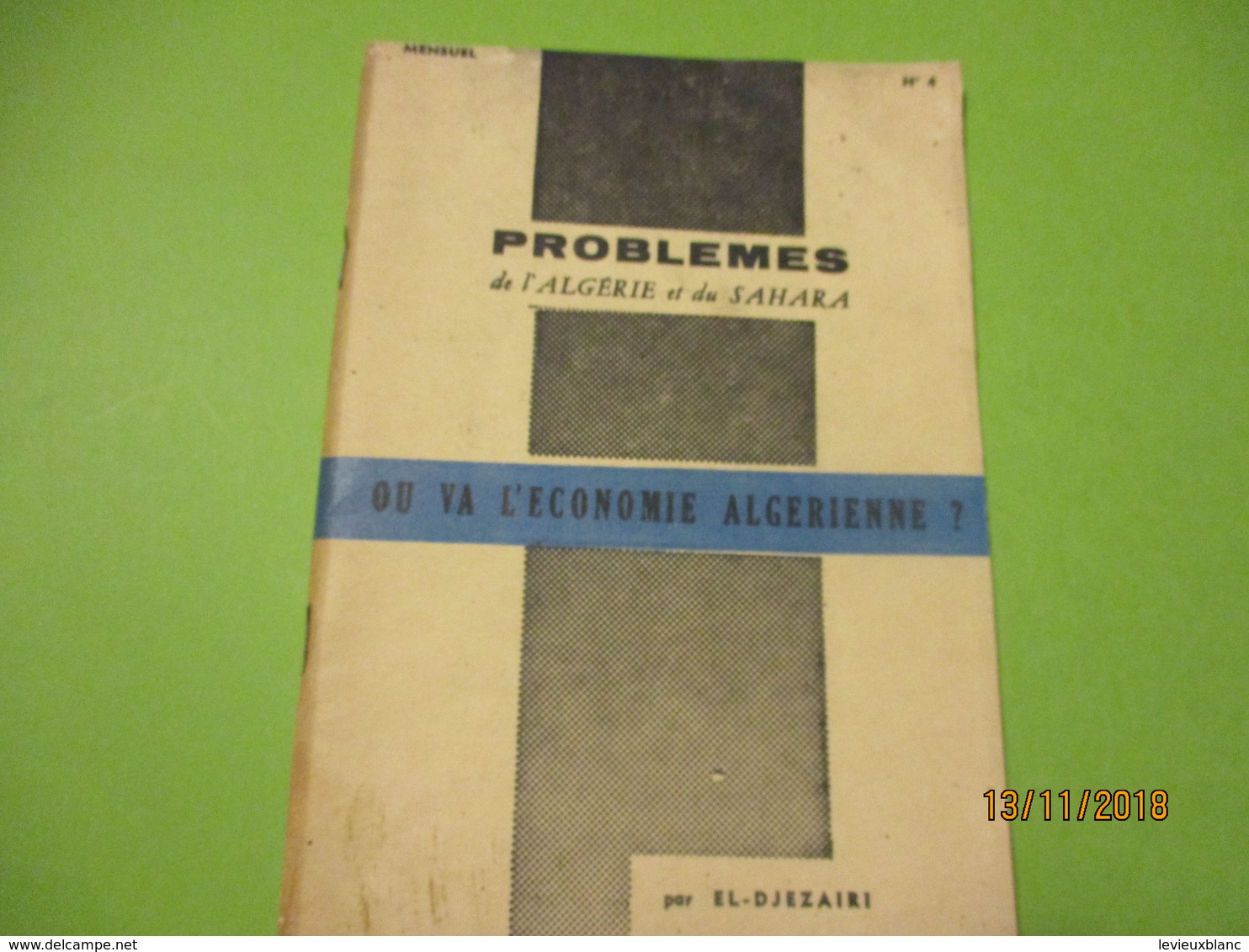 Guerre D'Algérie/Problémes De L'Algerie Et Du Sahara/Où Va L'Economie Algérienne?/El-Djezairi/SOUSTELLE/1960      VPN167 - Autres & Non Classés